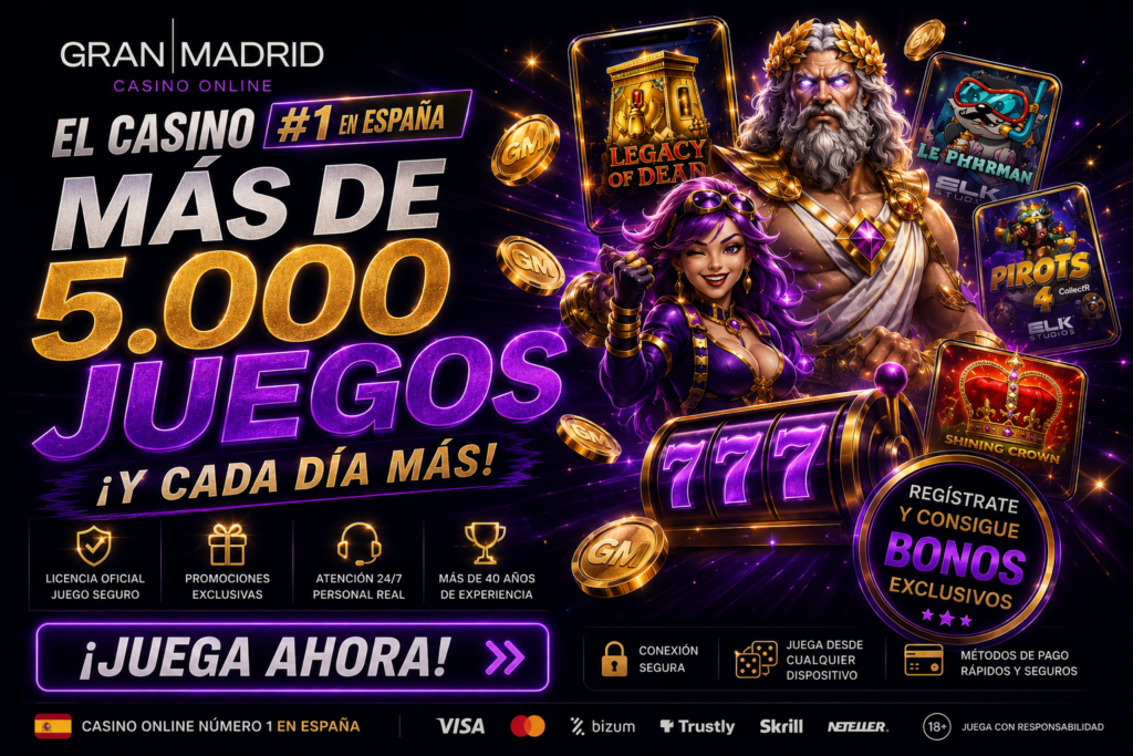 Casino Gran Madrid online más de 5000 juegos bono exclusivo